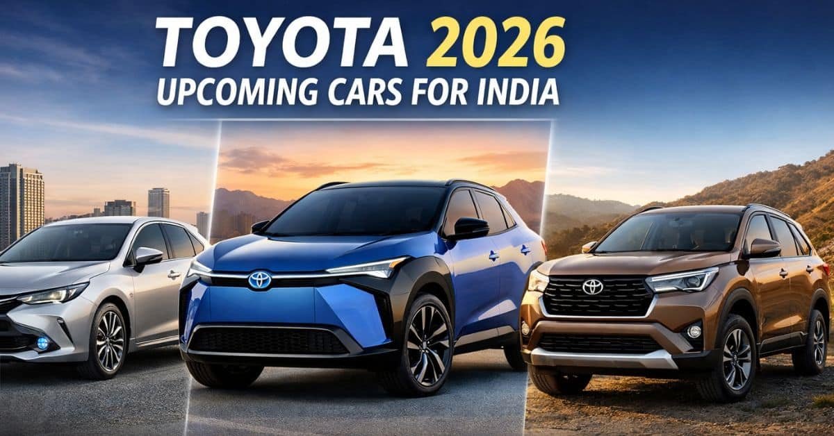 Upcoming cars in Toyota 2026 lineup showcasing hybrid and electric SUVs in India